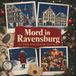 Mord tiptop Mord in Ravensburg