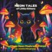 Neon Tales of Little Kittens: Book 4: The Magic Neon Mushroom Forest: A Black Page Search and Find Counting Book for Kids Ages 4-8 (Midnight Edition)