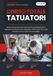 Corso Totale Tatuatori – Master Edition