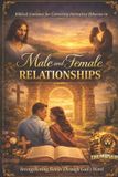 Biblical Independently Published Biblical Guidance for Correcting Interactive Behavior in Male and Female Relationships Paperback