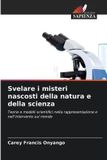 Svelare Edizioni Sapienza Svelare i misteri nascosti della natura e della scienza