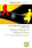 Marilyn Monroe in Popular Culture: Marilyn Monroe, Bordello of Blood, Death Becomes Her, The Apartment, Photograph (Def Leppard song)