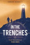 In Libri GmbH In the Trenches: Dad Devotional for Men: 52 Weeks Devotional for Seasoned Dads Paperback