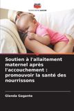 Soutien Editions Notre Savoir Soutien à l'allaitement maternel après l'accouchement