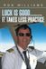 Luck Archway Publishing Luck Is Good..........It Takes Less Practice Paperback