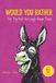 Would You Rather Book for 12 Year Olds: The Try Not to Laugh Game Book for Kids and Tweens