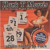 Sonic Rendezvous Hank T Morris & The Amazing Buffalo Brothers - Seven Nights To Rock Plus The Best Of "Live At..." (CD)