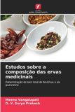 Estudos Edicoes Nosso Conhecimento Estudos sobre a composição das ervas medicinais