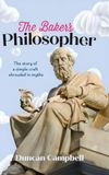 The Baker's Philosopher: The story of a simple craft shrouded in myths