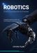 Robotics: From Foundations to Frontier: A Complete Engineering Guide from First Principles to Autonomous Systems