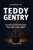 Teddy Gentry Biographie : Un voyage du pionnier mondial de la basse