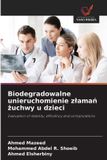 Biodegradowalne OmniScriptum SRL Biodegradowalne unieruchomienie zlamań żuchwy u dzieci: Evaluation of stability, efficiency and complications