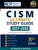 CISM Ultimate Study Guide 2027–2028: Certified Information Security Manager — 8th Edition