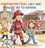 Firefighter Finn: First Day Feelings Back to School for Kids Hardcover