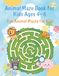 Animal Maze Book for Kids Ages 4–8: Fun Animal Mazes for Kids
