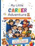 My Little Career Adventure: Color Amazing Jobs & Dream Big!