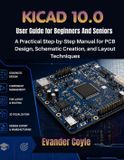 KiCad Libri GmbH KiCad 10.0 User Guide for Beginners And Seniors Paperback