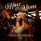 Suburban Bria Skonberg - What It Means