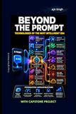 Beyond The Prompt