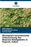 Verlag Unser Wissen Ökologisch-taxonomische Untersuchung des Balaram-Waldgebiets in Gujarat, Indien Paperback
