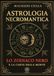 Astrologia necromantica. Lo zodiaco nero e la carta della morte