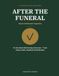 After the Funeral: A Practical Organizer for Settling a Parent's Estate