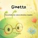 Ginetto: Il bruchetto che voleva diventare maestro