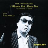 Sonic Rendezvous Tete Montoliu Trio - I Wanna Talk About You (CD)