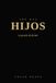 THE WAY: HIJOS: La gracia de formar