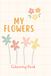 Color My Flowers Easy Flowers A Coloring Book for Kids