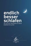 Endlich besser schlafen: Mit Schlaf-Trackern zu mehr Energie im Alltag