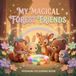My Magical Forest Friends: 20 Enchanting baby animal designs to color | Ages 3-8