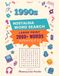 1990s Nostalgia Word Search for Seniors: 120 Large-Print Puzzles Celebrating the People, Shows, Music & Fads of the 1990s | 2,000+ Words with Complete Answer Key