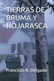 TIERRAS DE BRUMA Y HOJARASCA
