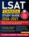 LSAT Canada Study Guide: The Ultimate Canadian Companion to Ace the Exam with Expert Strategies, 3 Full-Length Practice Tests and Expert Tips for Logical Reasoning, Logic Games & Reading Comprehension