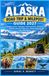ALASKA ROAD TRIP & MILEPOST GUIDE 2027