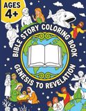 Bible Story Coloring Book: Genesis to Revelation