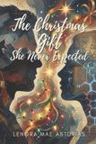 The Libri GmbH The Christmas Gift She Never Expected