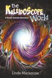 The Kaleidoscope World: A Randy-Amanda Adventure