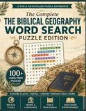 The Biblical Geography Bible Lands & Places Word Search Puzzle Book for Adults, Teens and Seniors