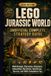 LEGO JURASSIC WORLD UNOFFICIAL COMPLETE STRATEGY GUIDE 2026 EDITION
