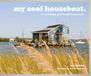 my HarperCollins Publishers My Cool Houseboat