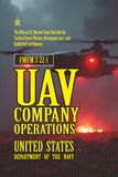 FMFM 3-22-1 UAV Company Operations: [Annotated] U.S. Marine Corps Doctrine for Tactical Drone Warfare, Reconnaissance, and Battlefield Intelligence