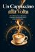 Un Cappuccino alla Volta: 101 Riflessioni per Rallentare, Respirare E Ritrovare Te Stesso, Un Giorno Alla Volta
