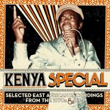 Kenya Special: Selected East African Recordings