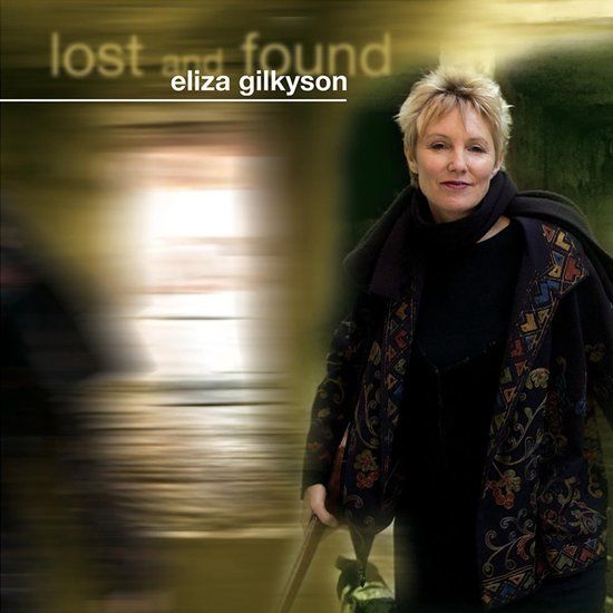 Eliza Gilkyson - Lost And Found - CD