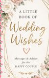 A Little Wedding Memory Book: Questions for the Bride & Groom