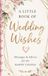 A Little Wedding Memory Book: Questions for the Bride & Groom