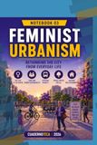 Feminist Architecture and Urbanism: Spaces for Everyday Life