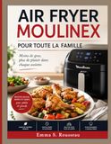 AIR Moulinex AIR FRYER POUR TOUTE LA FAMILLE